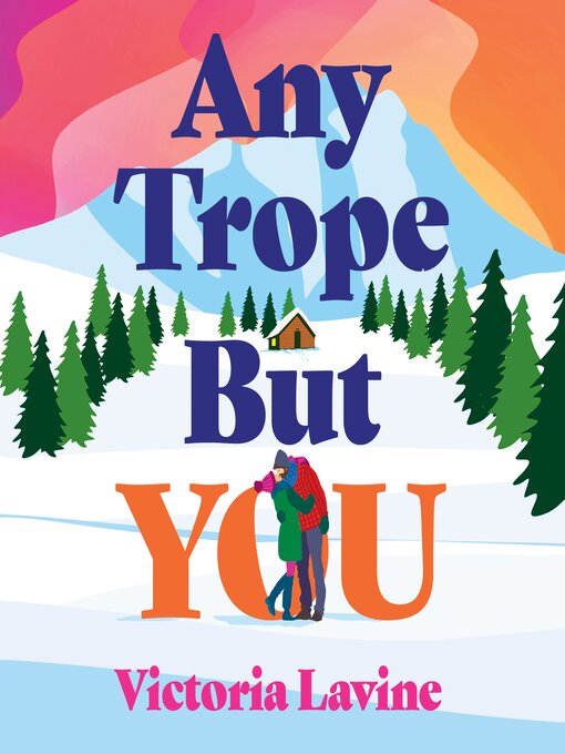 Title details for Any Trope But You by Victoria Lavine - Available